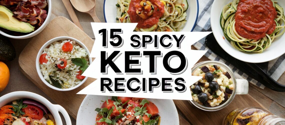 15 Fiery Keto Recipes to Spice Up Your Menu