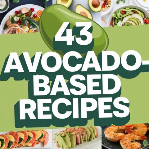 43 Avocado Based Recipes