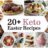 20+ Delicious Keto Easter Recipes You Must Try