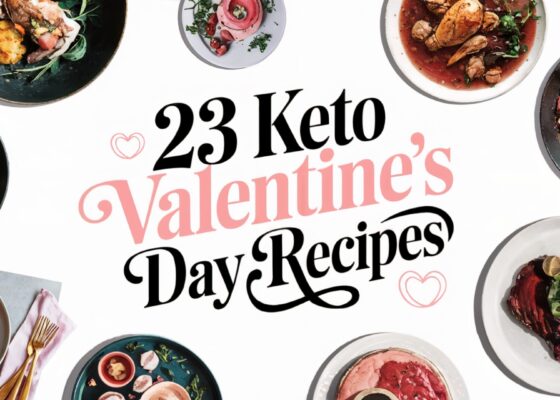 23 Delicious Keto Recipes for a Perfect Valentine’s Day